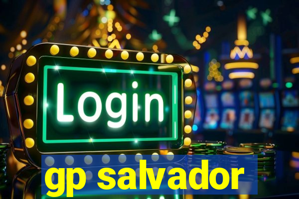 gp salvador